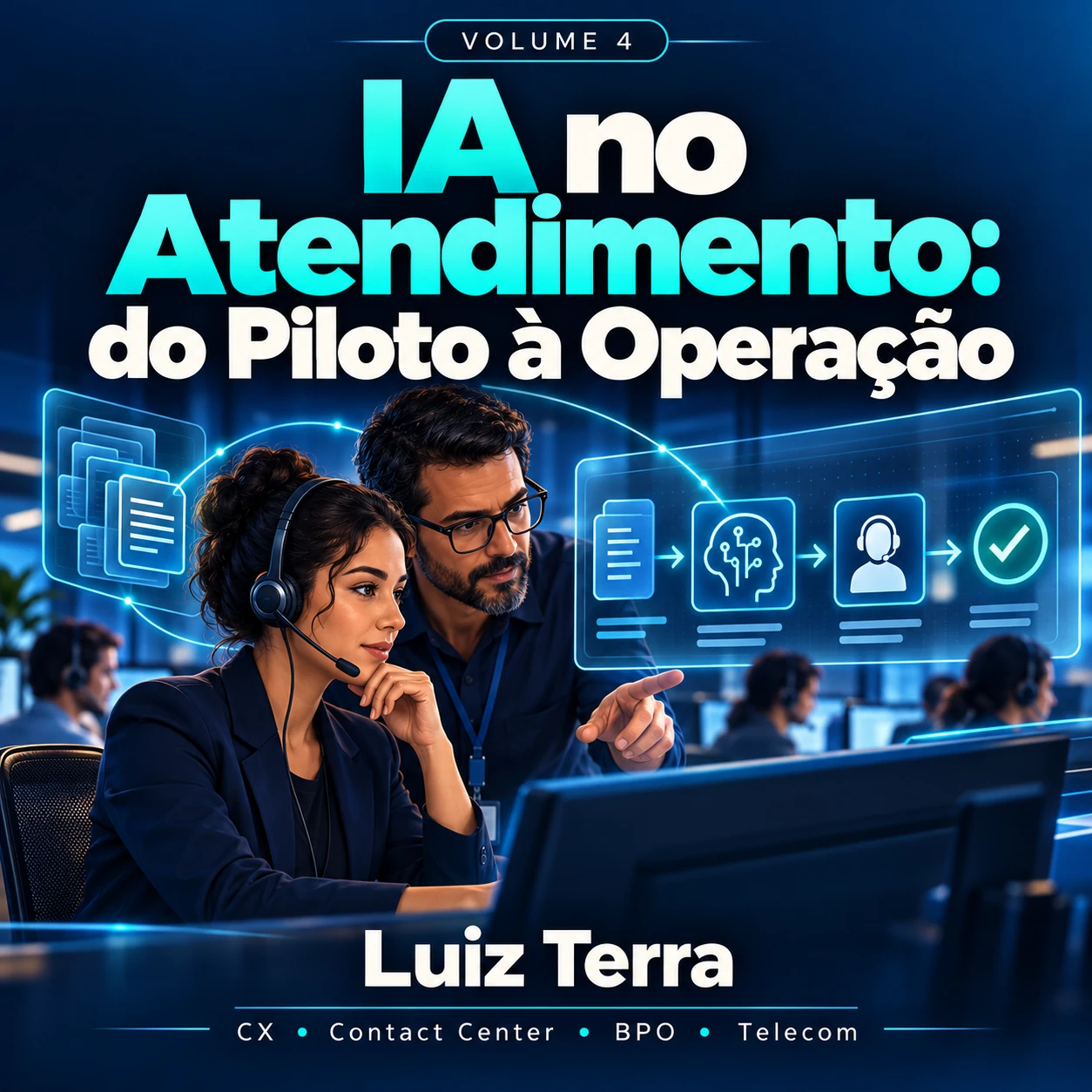IA no Atendimento: do Piloto à Operação - Luiz Terra