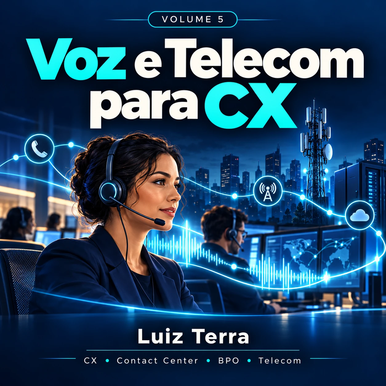 Voz e Telecom para CX - Luiz Terra